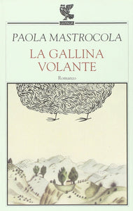 La gallina volante.