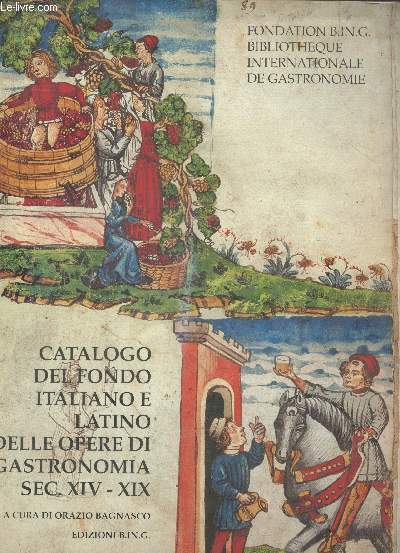 Catalogo del fondo italiano e latino delle opere di gastronomia