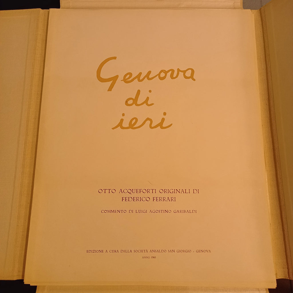 Genova di ieri. Otto acqueforti originali di Federico Ferrari.