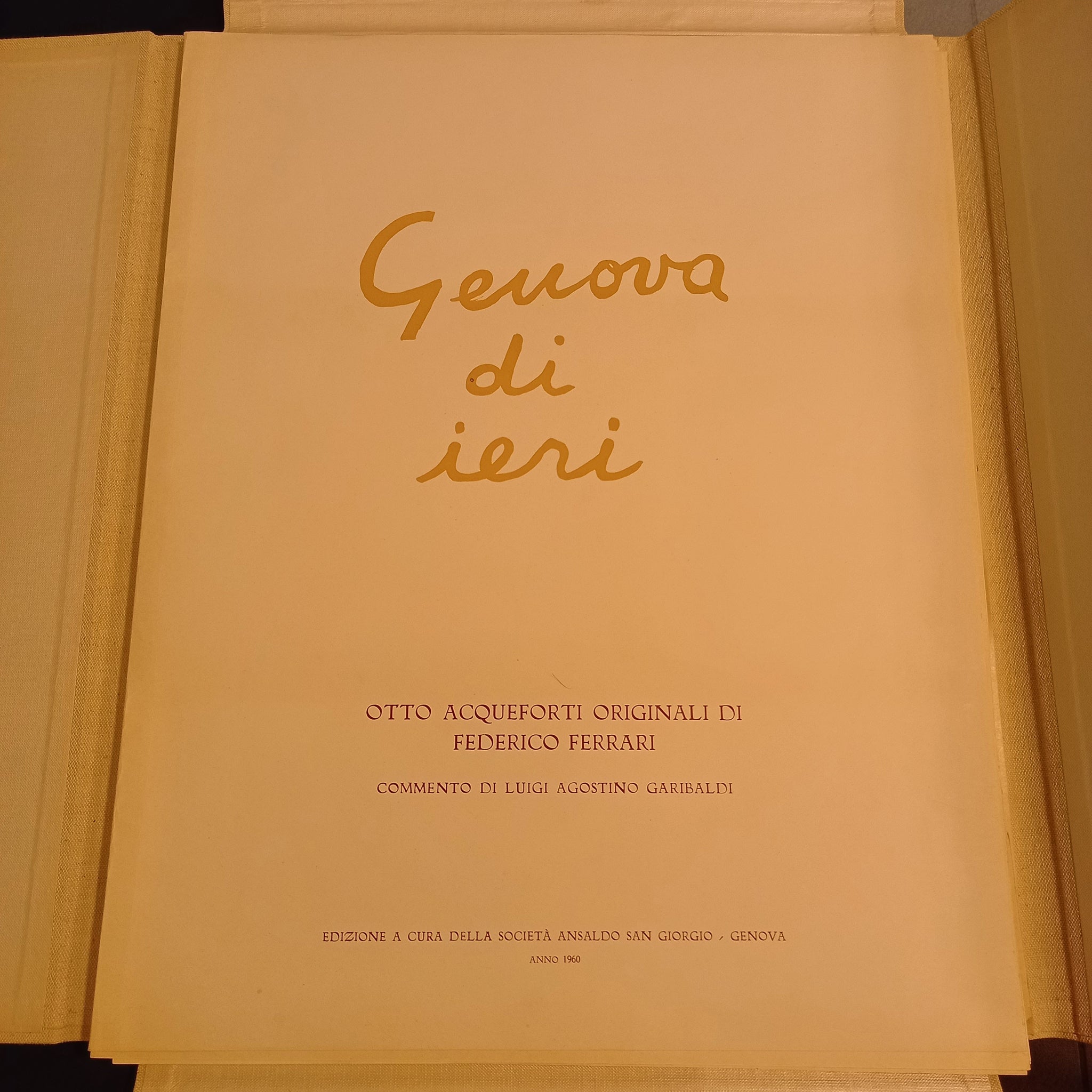 Genova di ieri. Otto acqueforti originali di Federico Ferrari.