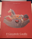 Il giocattolo cavallo: sogno di potenza, evasione e avventura