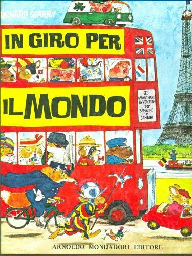 In giro per il mondo. 33 affascinanti avventure per bambine e bambini.