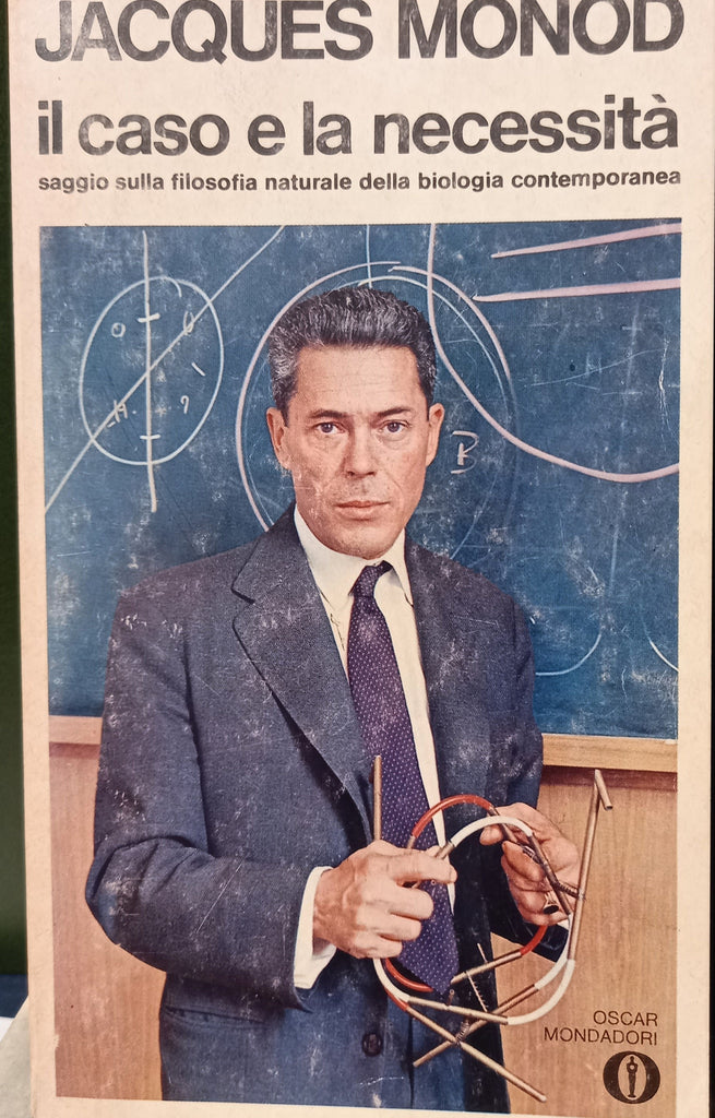 Il caso e la necessità. Saggio sulla filosofia naturale della biologia contemporanea.