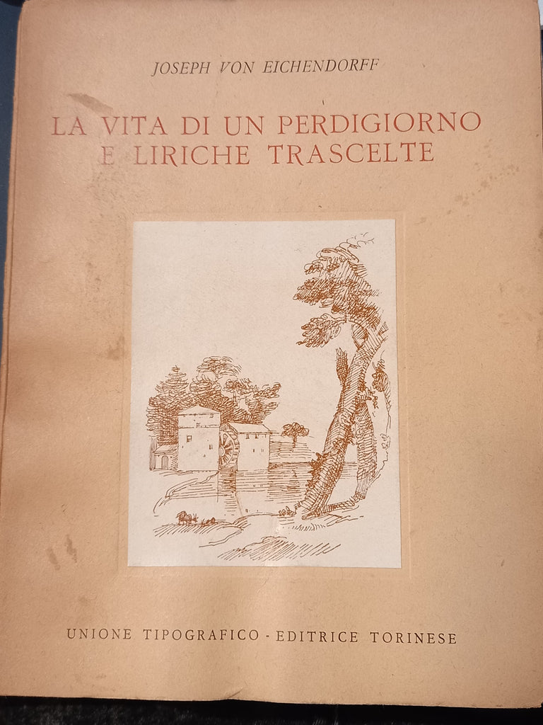 La vita di un perdigiorno e liriche trascelte