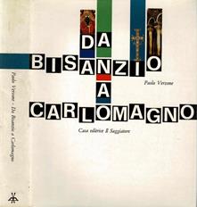Da Bisanzio a Carlomagno