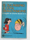 Il bambino a una dimensione. Il meglio di Charlie Brown & C.