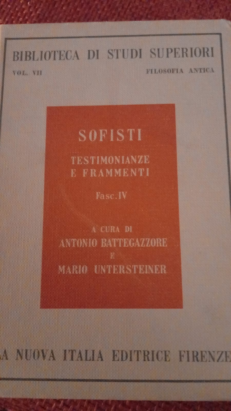 Sofisti. Testimonianze e frammenti. Fasc. 4. Vol. VII.