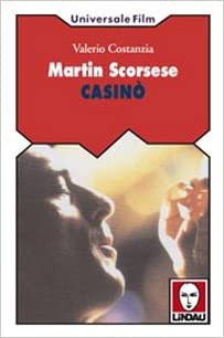 Martin Scorsese. Casinò.