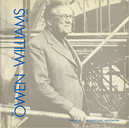 Sir Owen Williams, 1980-1969
