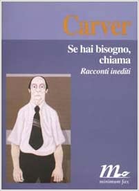 Se hai bisogno, chiama. Racconti inediti.