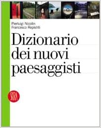 Dizionario dei nuovi paesaggisti