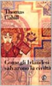 Come gli irlandesi salvarono la civiltà