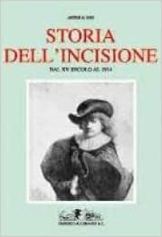 La storia dell'incisione. Dal XV secolo al 1914.