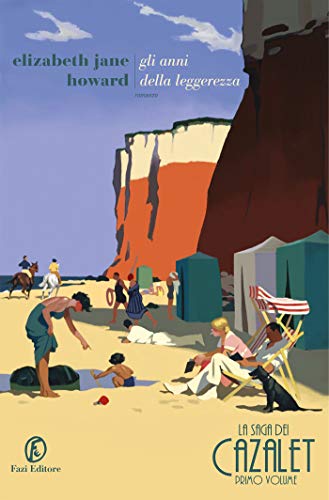 Gli anni della leggerezza: la saga dei Cazalet (I vol.)