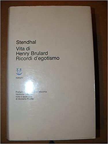 Vita di Henry Brulard. Ricordi d'egotismo.