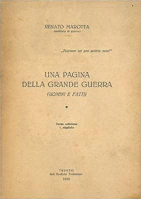 Una pagina della grande guerra. (Uomini e fatti).