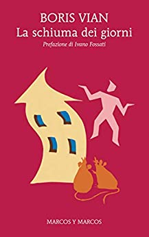 La schiuma dei giorni