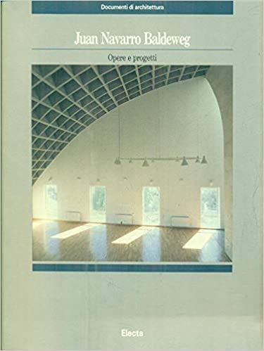 Juan Navarro Baldweg: opere e progetti