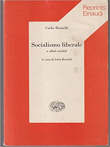 Socialismo liberale e altri scritti