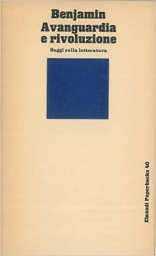 Avanguardia e rivoluzione. Saggi sulla letteratura.