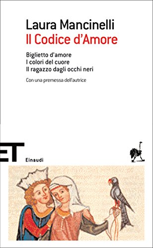 Il Codice d'Amore: Biglietto d'amore. I colori del cuore. Il ragazzo dagli occhi neri.