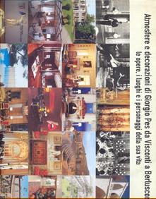 Atmosfere e decorazioni di Giorgio Pes da Visconti a Berlusconi. Le opere, i luoghi e i personaggi della sua vita.