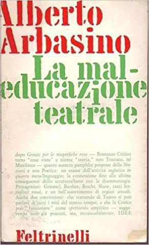 La maleducazione teatrale. Strutturalismo e drammaturgia.