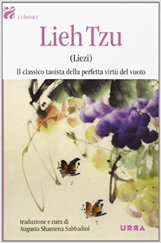 Lieh Tzu (Liezi). Il classico taoista della perfetta virtù del vuoto