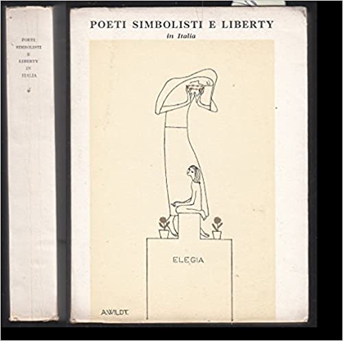 Poeti simbolisti e liberty in Italia