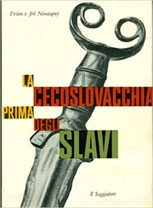 La Cecoslovacchi prima degli Slavi