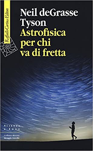 Astrofisica per chi va di fretta