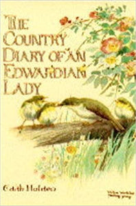 The country diary of an Edwardian lady