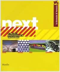 La Biennale di Venezia. 8ª Mostra internazionale di Architettura. Next. 2 voll.