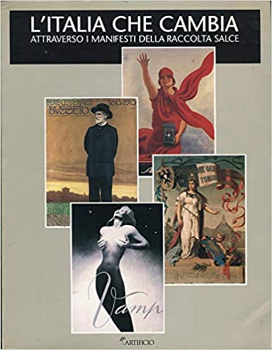 L’Italia che cambia attraverso i manifesti della Raccolta Salce
