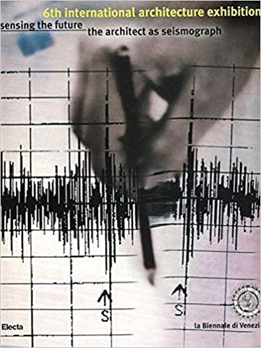 6th international architecture exhibition. Sensing the future: the architect as seismograph.