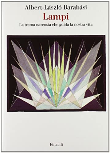 Lampi. La trama nascosta che guida la nostra vita.