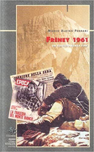Frêney 1961. Un viaggio senza fine.