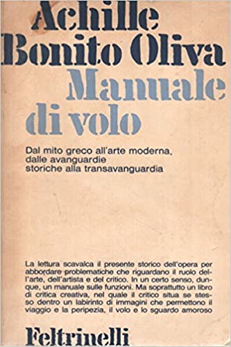 Manuale di volo: dal mito greco all'arte moderna, dalle avanguardie storiche alla transavanguardia.