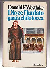 Dio ce l'ha dato e guai a chi lo tocca