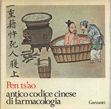 Pen ts'ao p'in hui ching yao. Antico codice cinese di farmacologia.