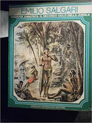 Il secondo ciclo della jungla. Il Re del Mare - Alla conquista di un impero - Sandokan alla riscossa (3 voll.).