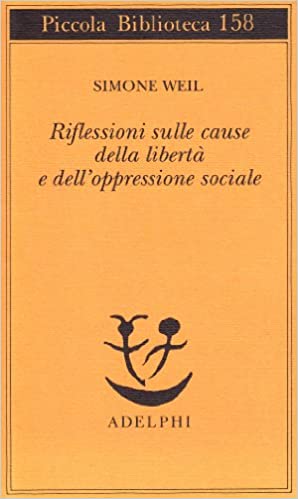Riflessioni sulle cause della libertà e dell'oppressione sociale