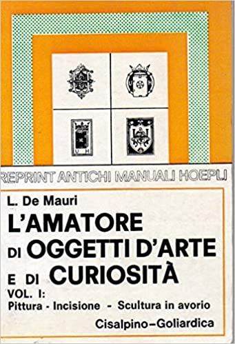 L'amatore di oggetti d'arte e di curiosità. 2 voll.