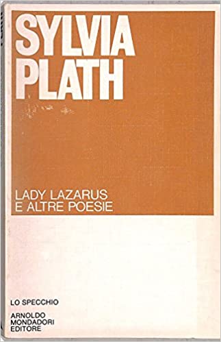 Lady Lazarus e altre poesie