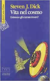 Vita nel cosmo. Esistono gli extraterrestri?