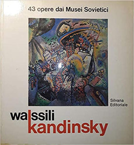 Wassili Kandinsky: 43 opere dai musei sovietici.