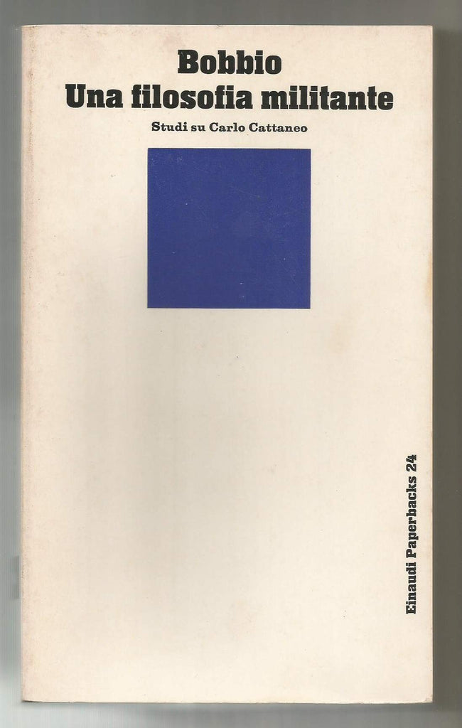 Una filosofia militante. Studi su Carlo Cattaneo.