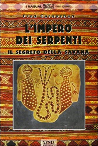 L'Impero dei serpenti. Il segreto della savana.