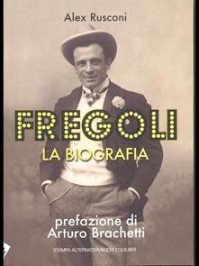 Fregoli. La biografia.