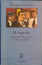 Il rispetto (ovvero Pino Pentecoste contro i guappi)